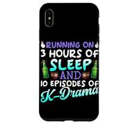 Running On 3 Hours Of Sleep And 10 Episodes Of K-Dramas Case for iPhone XS Max