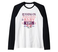 Running On Affirmations and Baby Wipes Funny Spiritual Mom Raglan Baseball Tee