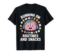Running On Autism Routines and Snacks Funny Autistic Meme T-Shirt