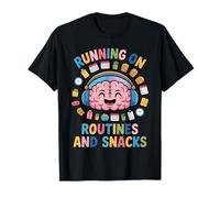 Running On Autism Routines and Snacks Funny Autistic Meme T-Shirt
