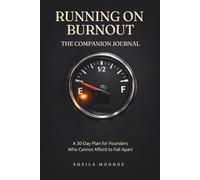 Running on Burnout: The companion Journal
