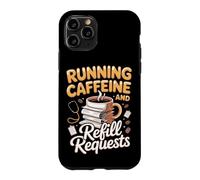 Running on Caffeine and Refill Requests Medical Assistant Case for iPhone 11 Pro
