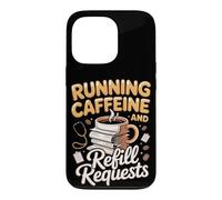 Running on Caffeine and Refill Requests Medical Assistant Case for iPhone 13 Pro