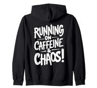 Running On Caffeine & Chaos - Funny Low Energy Coffee Lover Zip Hoodie