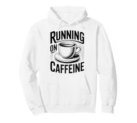 Running On Caffeine Pullover Hoodie