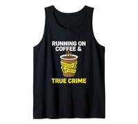 Running On Coffee and Caution Investigative Casework Analyst Tank Top