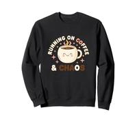Running on Coffee and Chaos Funny Mom Life Tee Sweatshirt