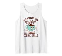 Running On Coffee and Coping Skills Tank Top