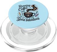 Running on Coffee and Good Intentions Funny Quote Design PopSockets PopGrip for MagSafe