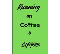 Running on Coffee & Chaos: Life’s messy. The coffee’s cold. The chaos is nonstop