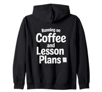 Running On Coffee Lesson Plans Teacher Life Educator Zip Hoodie
