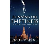 Running on Emptiness (Time, Blood and Karma)