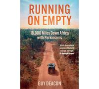 Running on Empty: 18,000 Miles Down Africa with Parkinson’s
