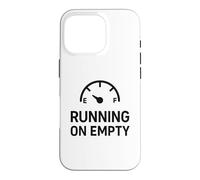 Running On Empty Shirt Funny Burnout Humor Tee Case for iPhone 16 Pro