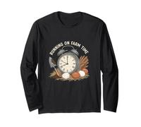 Running On Farm Time Homestead Life Humor Long Sleeve T-Shirt