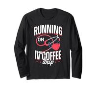 Running On IV Coffee Drip Funny Nurse Life Long Sleeve T-Shirt
