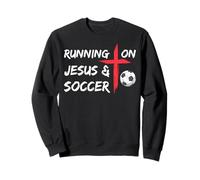 Running On Jesus & Soccer Christian Religious Church & Jesus Sweatshirt