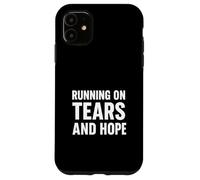 Running on Tears and Hope Case for iPhone 11