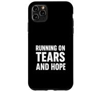 Running on Tears and Hope Case for iPhone 11 Pro Max