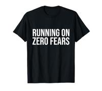 Running on Zero Fears T-Shirt