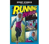 Running Overload (Sport Stories Graphic Novels)