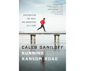 Running Ransom Road: Confronting the Past, One Marathon at a Time