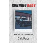 Running Reds: Reflections from a lifetime in EMS