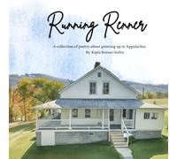 Running Renner: A collection of poetry about growing up in Appalachia