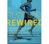 RUNNING REWIRED by Jay Dicharry Paperback Self Help Business