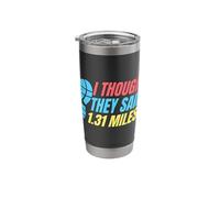 Running Run They Said 1.31 Miles Marathon Runner Stainless Steel Insulated Tumbler