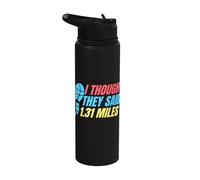 Running Run They Said 1.31 Miles Marathon Runner Stainless Steel Insulated Water Bottle