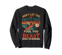 Running Runner Half Marathon Girl Don't Let The Pretty Face Sweatshirt