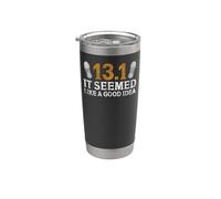 Running Runner Half Marathon Half Marathon 13.1 It Seemed Stainless Steel Insulated Tumbler