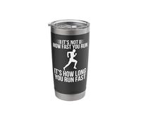 Running Runner Half Marathon It's Not How Fast You Run It's Stainless Steel Insulated Tumbler