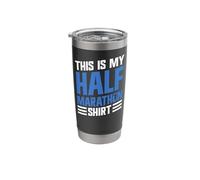 Running Runner Half Marathon This is My Half Marathon Shirt Stainless Steel Insulated Tumbler