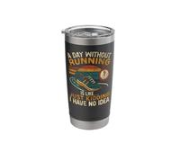 Running Runner Half Marathon Vintage A Day Without Running Stainless Steel Insulated Tumbler