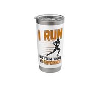 Running Runner Half Marathon Vintage I Run Better Than The Stainless Steel Insulated Tumbler