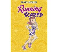 Running Scared (Sport Stories)