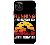 Running Sometimes We All Need a Little Motivation T-Rex Case for iPhone 11 Pro Max