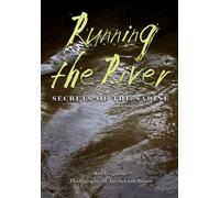 Running the River: Secrets of the Sabine (River Books, Sponsored by the Meadows Center for Water and t) (River Books, Sponsored by the Meadows Center for Water and the Environment, Texa)