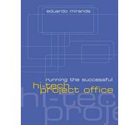 Running the Successful Hi-Tech Project Office (Artech House Technology Management Library)