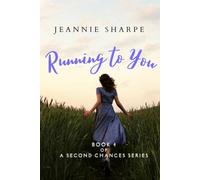 Running To You: Book 4 of A Second Chances Series