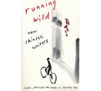 Running Wild: New Chinese Writers