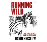 Running wild: The story of Zulu, an African stallion