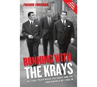 Running with the Krays - The Final Truth About The Krays and the Underworld We Lived In