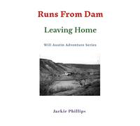 Runs from Dam: Leaving Home