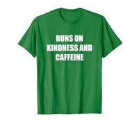 Runs On Kindness and Caffeine T-Shirt, Men, Kelly Green, XXL