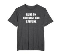Runs On Kindness and Caffeine T-Shirt, Men's Big and Tall, Dark Heather Grey, 2X Tall