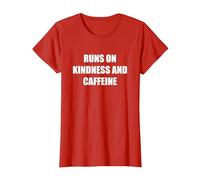 Runs On Kindness and Caffeine T-Shirt, Women, Red, S