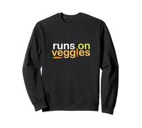 Runs on Veggies -Running, Vegan, Vegetarian World Peace, gym Sweatshirt
